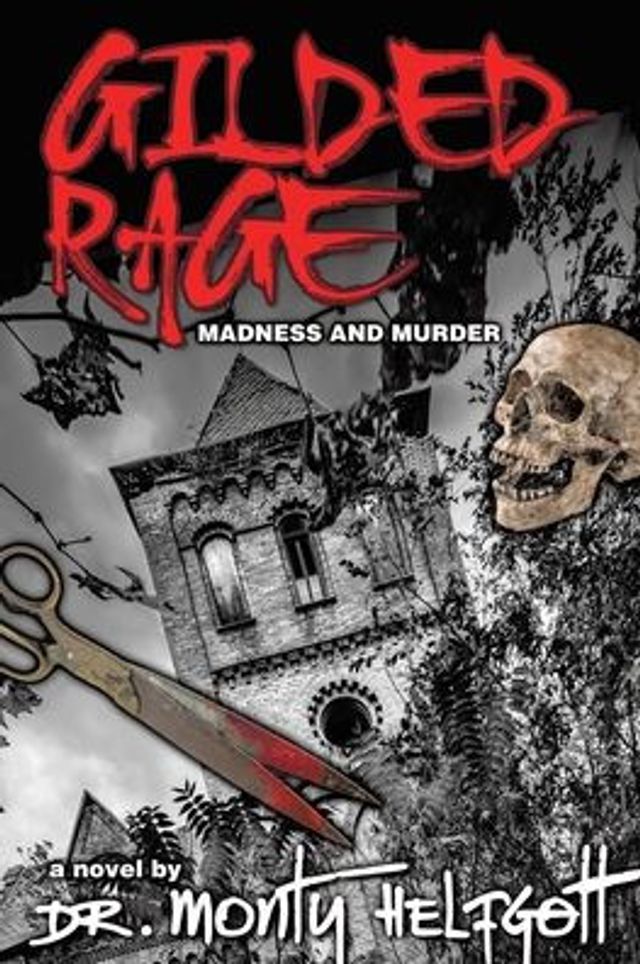 Gilded Rage: Madness and Murder