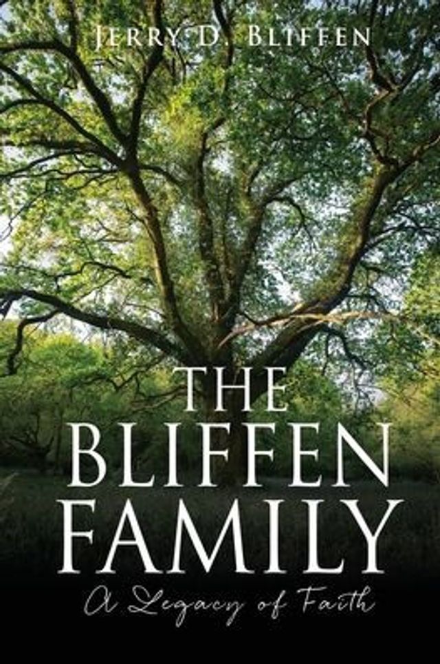 The Bliffen Family: A Legacy of Faith