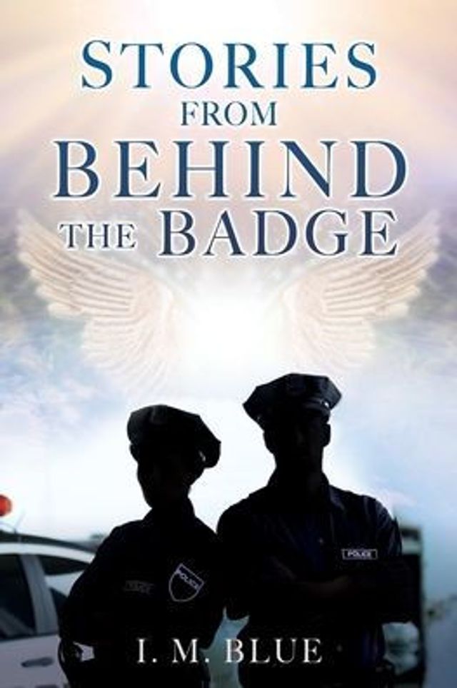 Stories from Behind the Badge