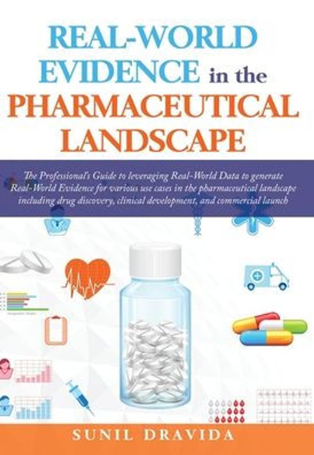 Real-World Evidence the Pharmaceutical Landscape