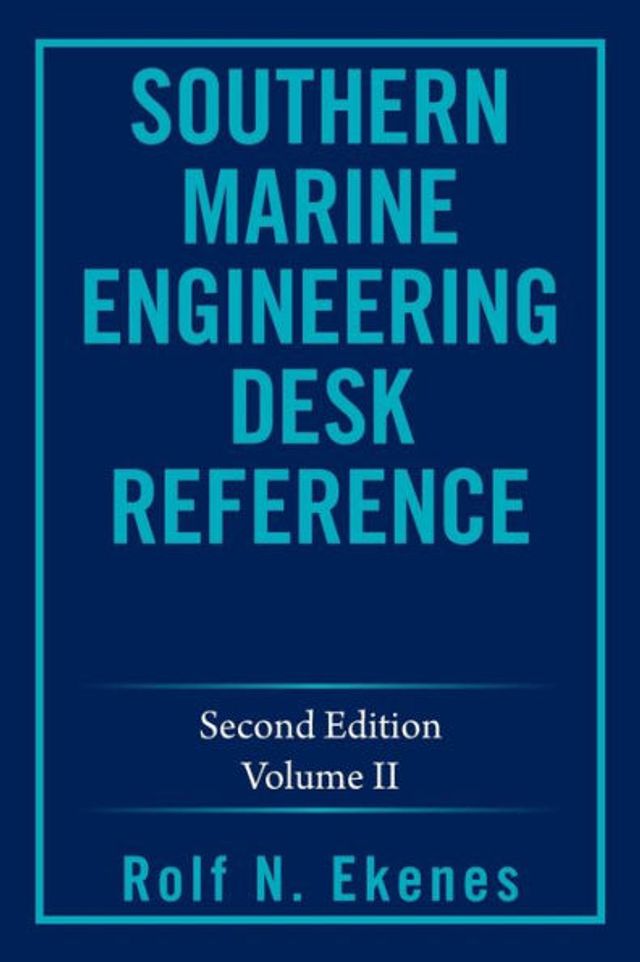 Southern Marine Engineering Desk Reference: Second Edition Volume Ii