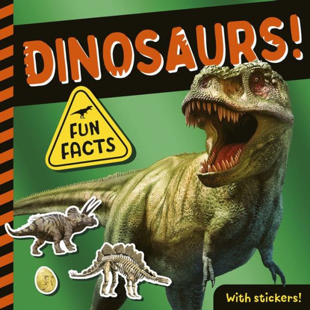 Dinosaurs!: Fun Facts! With Stickers!