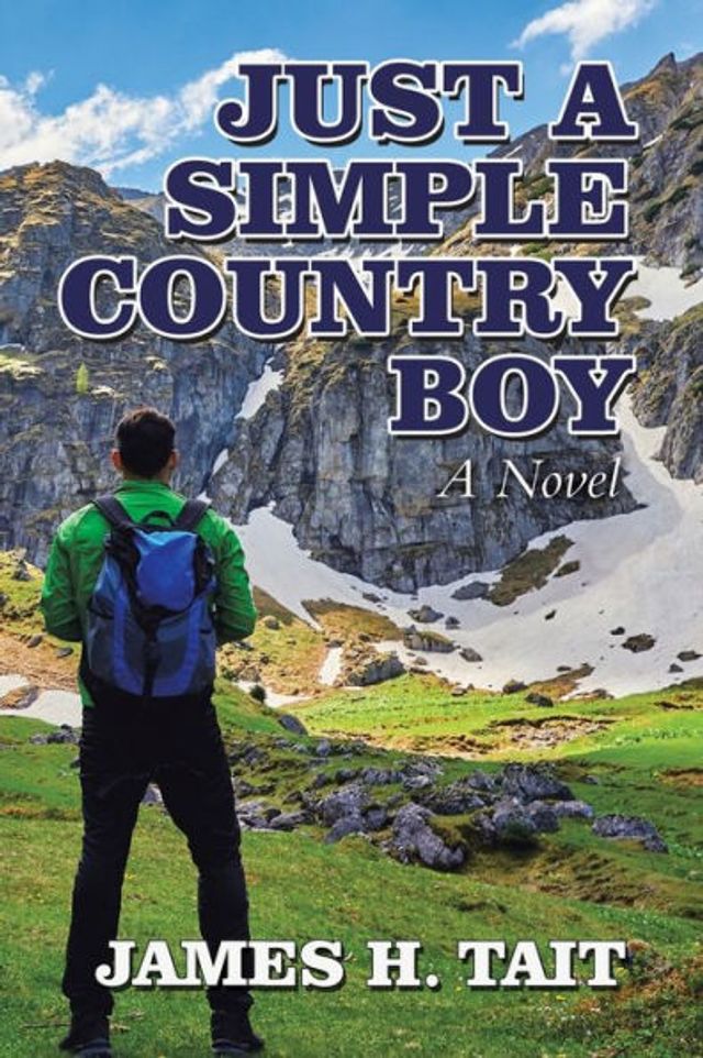 Just A Simple Country Boy: Novel