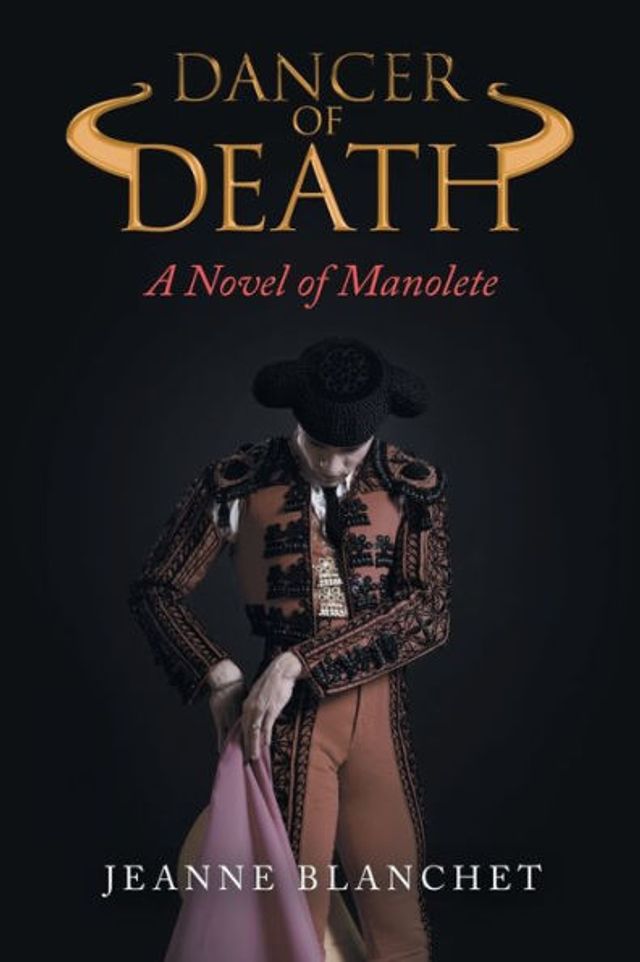 Dancer of Death: A Novel Manolete