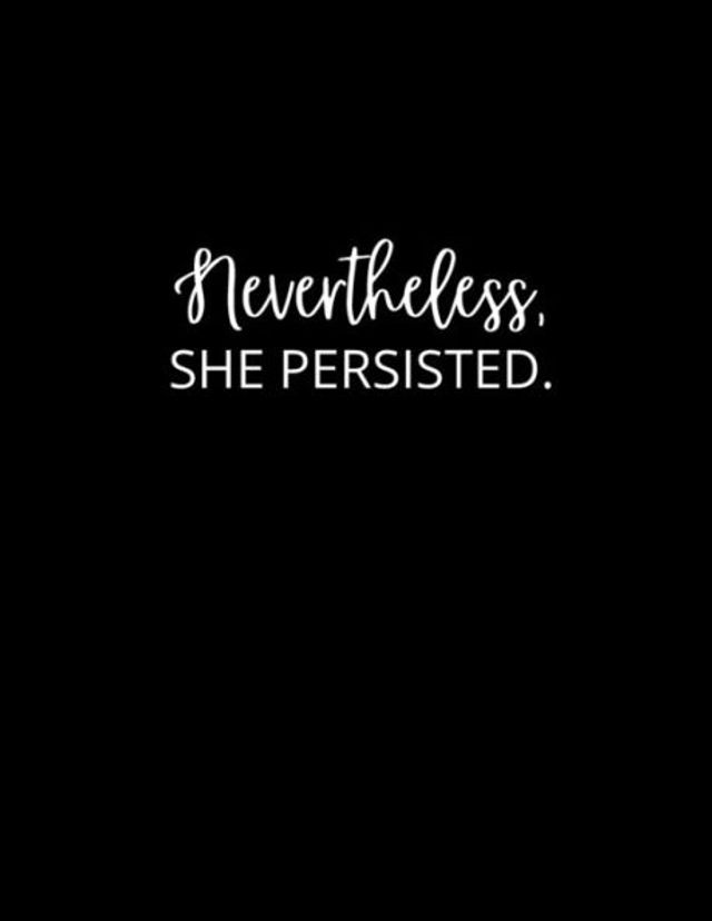 Nevertheless, Monthly Planner And Habit Tracker For Teens And Women Inspirational & Motivational Gift For Her: Present Idea For Female Coworker, Best Friend, Daughter, Mom, Sister - Mothers Day, Birthday, Christmas + Valentines Day