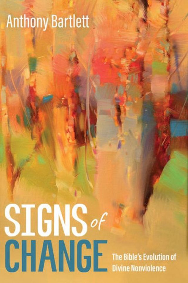 Signs of Change: The Bible's Evolution Divine Nonviolence