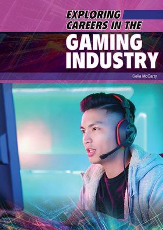 Exploring Careers in the Gaming Industry