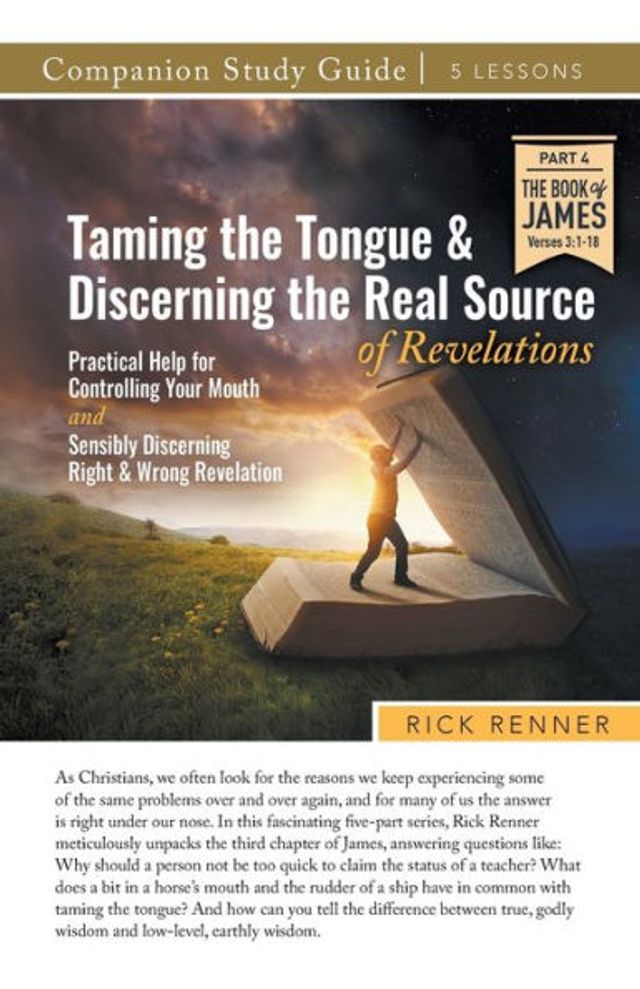 Taming the Tongue and Discerning Real Source of Revelations Study Guide