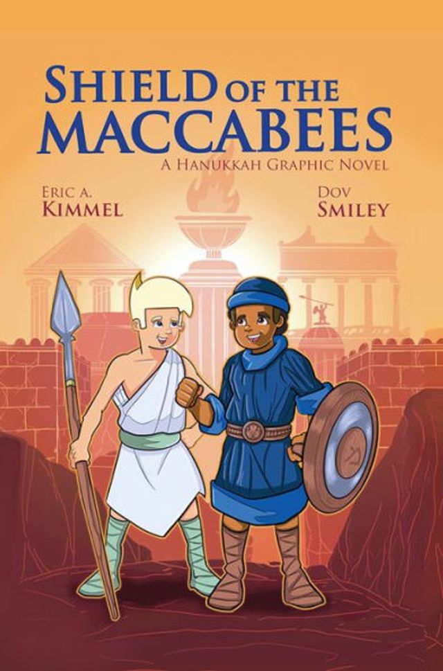 Shield of the Maccabees: A Hanukkah Graphic Novel