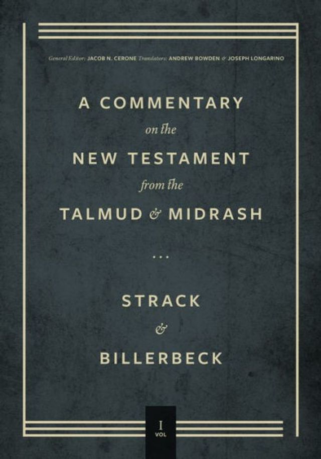 Commentary on the New Testament from Talmud and Midrash: Volume 1, Matthew
