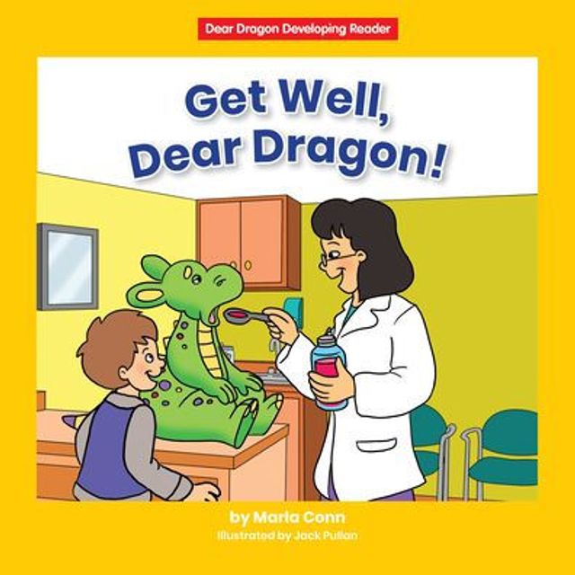 Get Well, Dear Dragon!