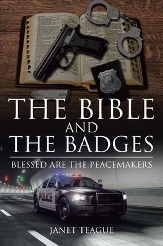 The Bible and the Badges: Blessed are the Peacemakers