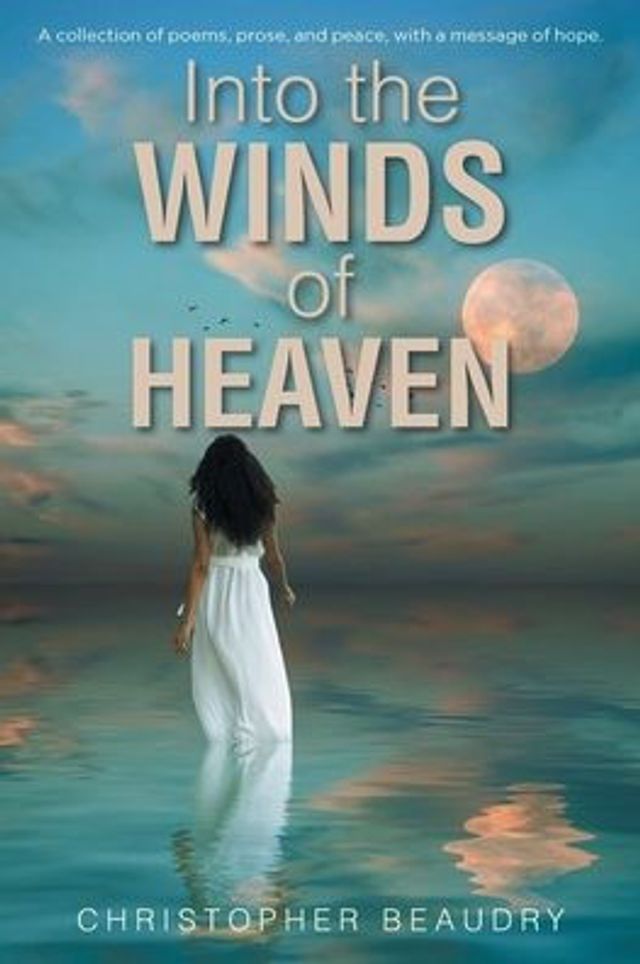 Into the Winds of Heaven