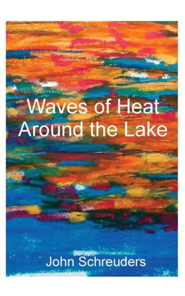 Waves of Heat Around the Lake