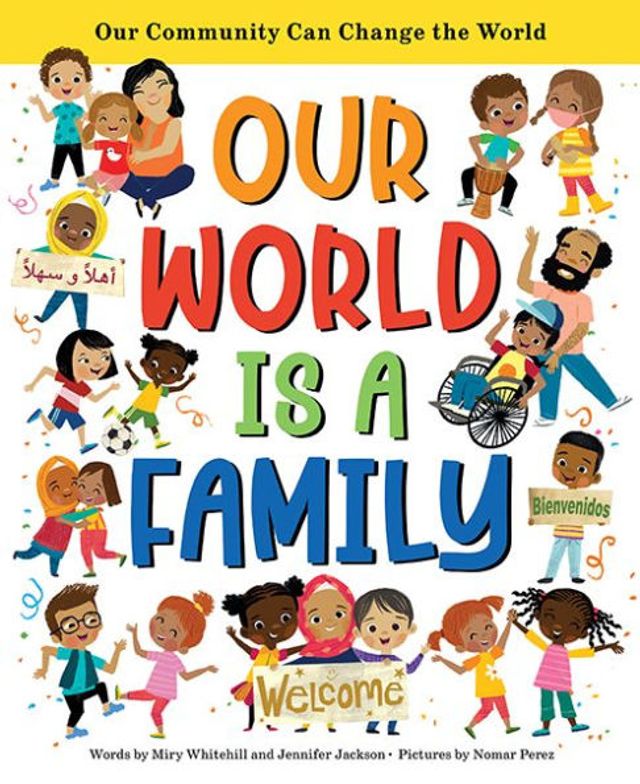 Our World Is a Family: Community Can Change the