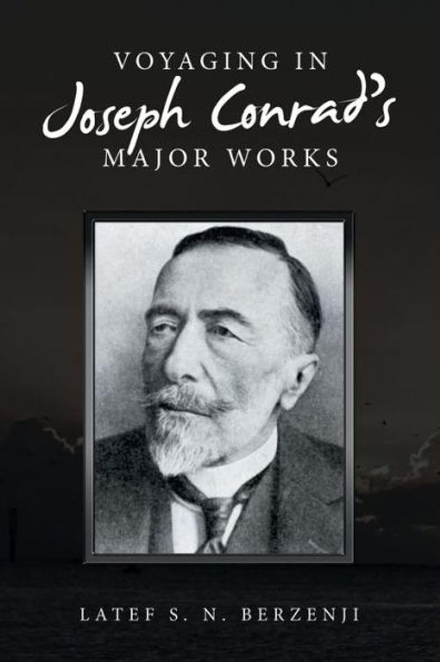 Voyaging Joseph Conrad's Major Works