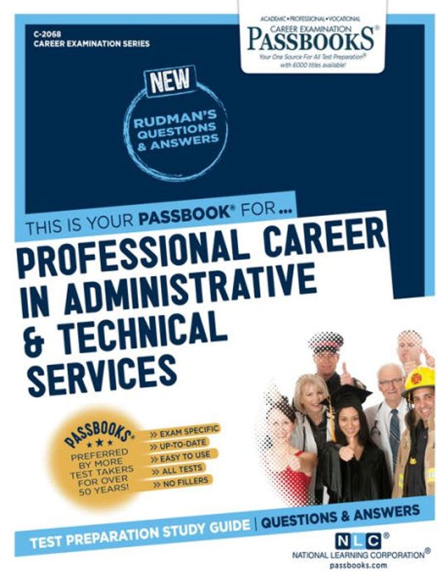 Professional Careers in Administrative and Technical Services (C-2068): Passbooks Study Guide