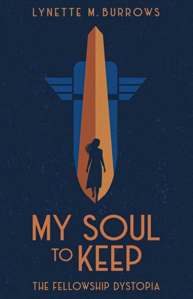 My Soul to Keep: The Fellowship Dystopia