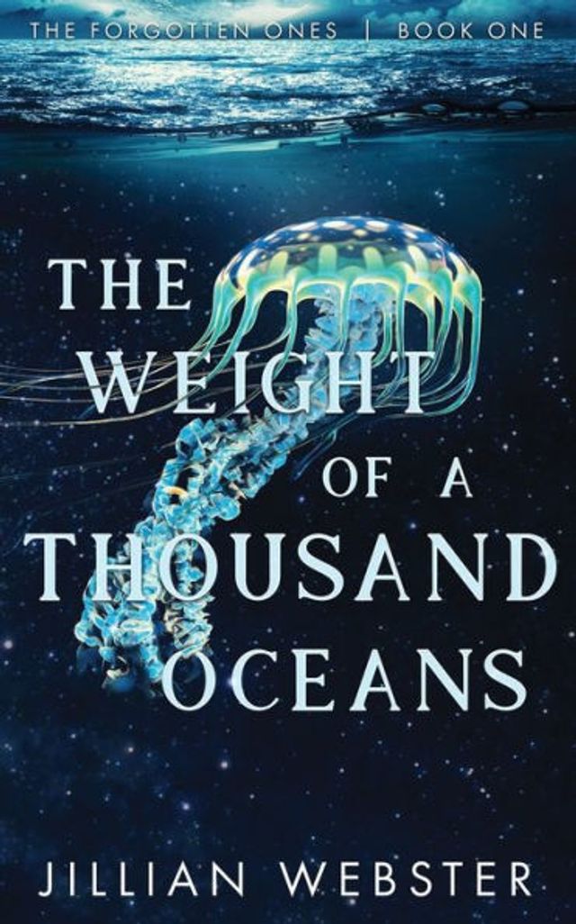 The Weight of a Thousand Oceans: The Forgotten Ones - Book One