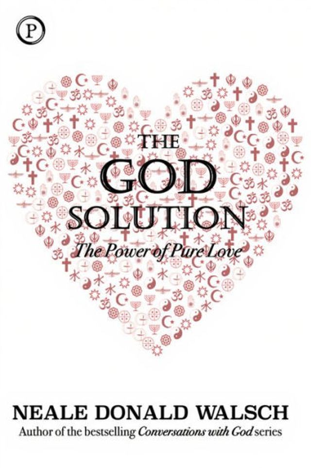 The God Solution: Power of Pure Love