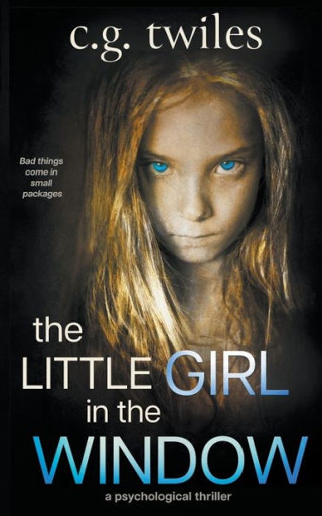 the Little Girl Window: A Psychological Thriller