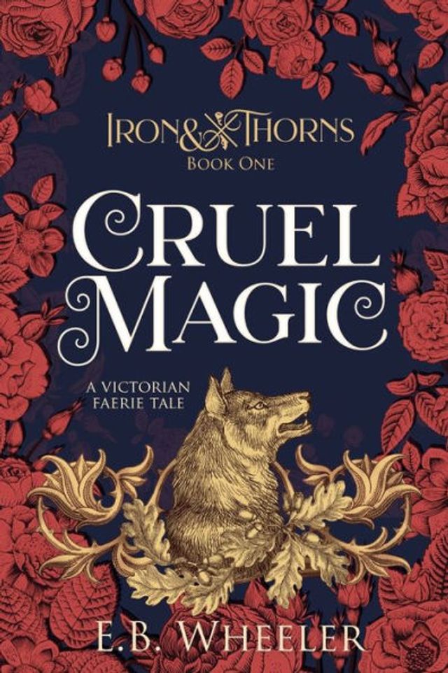 Cruel Magic: A Victorian Faerie Tale