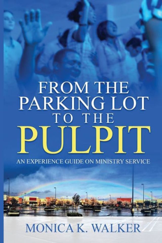 From the Parking Lot to Pulpit