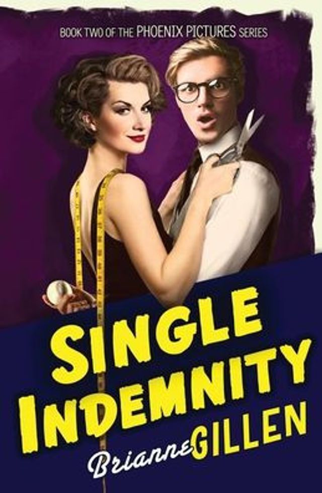 Single Indemnity: Phoenix Pictures, Book 2