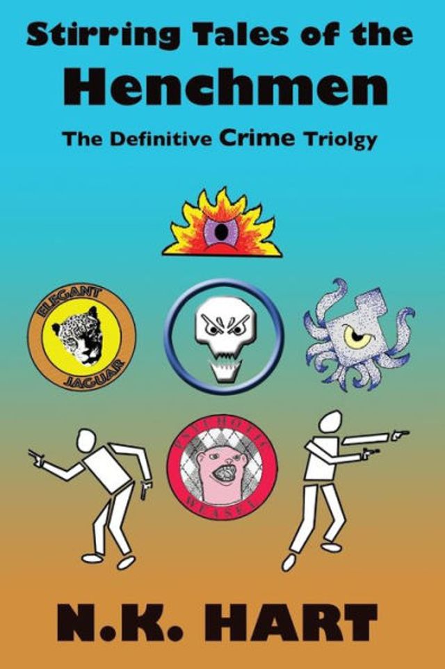 Stirring Tales of the Henchmen: The Definitive Crime Trilogy