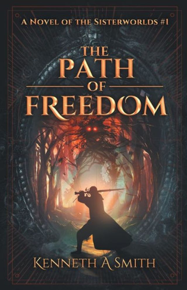 The Path of Freedom: A Novel of the Sisterworlds