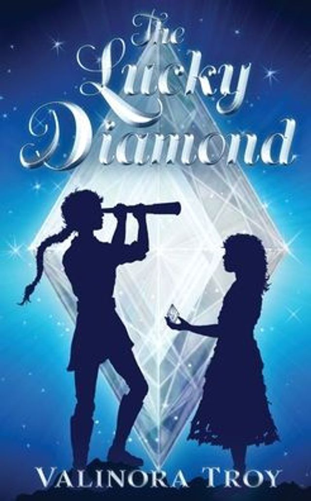 The Lucky Diamond: An exciting Middle Grade magical fantasy quest, full of monsters, witches, and adventure