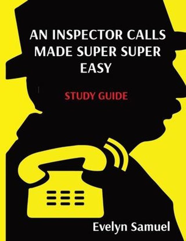 AN INSPECTOR CALLS MADE SUPER SUPER EASY: Made Super Super Easy