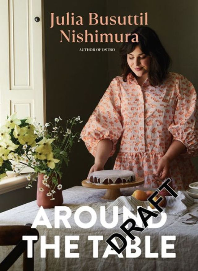 Around The Table: Delicious food for every day