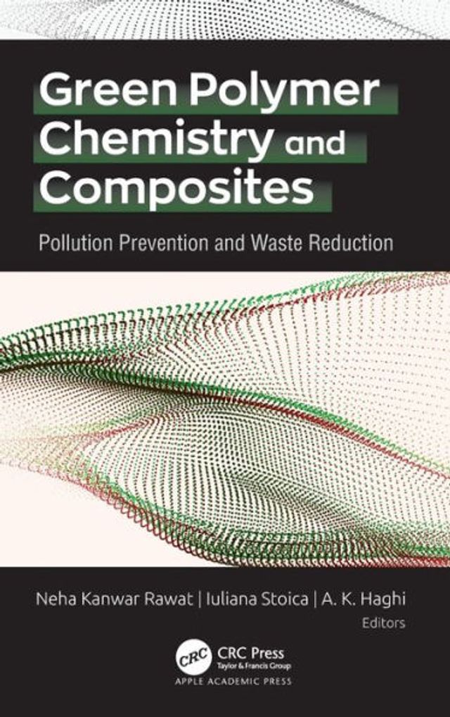 Green Polymer Chemistry and Composites: Pollution Prevention and Waste Reduction / Edition 1