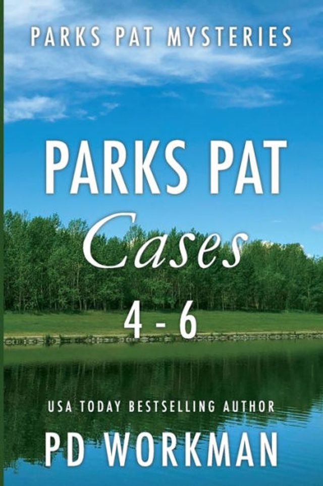 Parks Pat Cases 4-6: Quick-read police procedurals set picturesque Canada