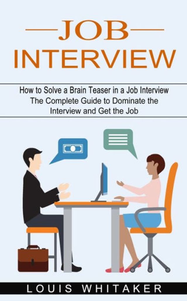 Barnes and Noble Job Interview: How to Solve a Brain Teaser Interview (The  Complete Guide Dominate the and Get Job) | The Summit