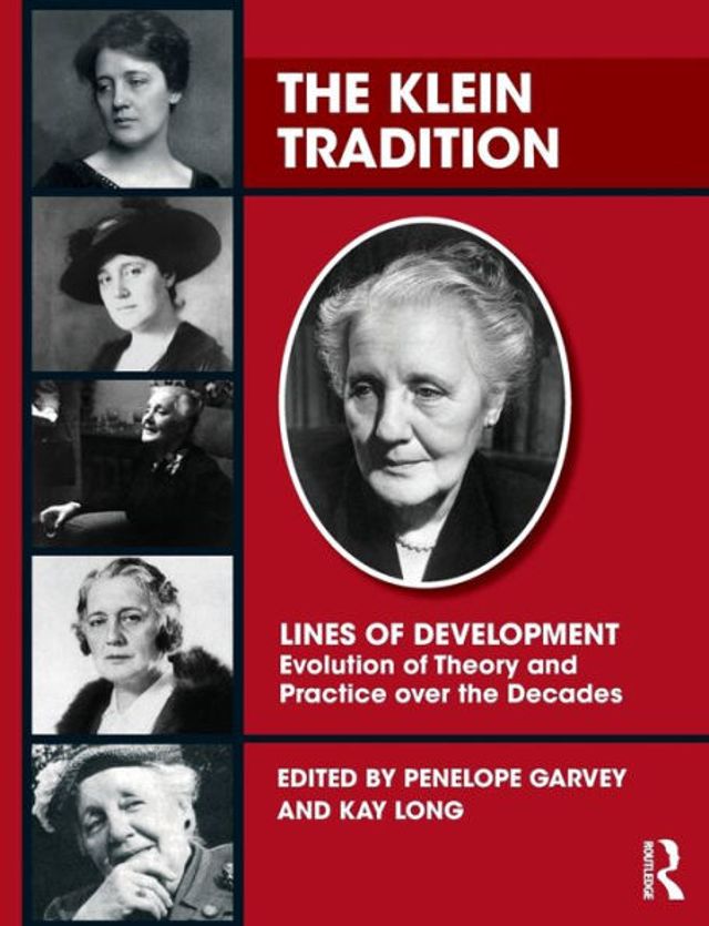 The Klein Tradition: Lines of Development--Evolution of Theory and Practice over the Decades / Edition 1