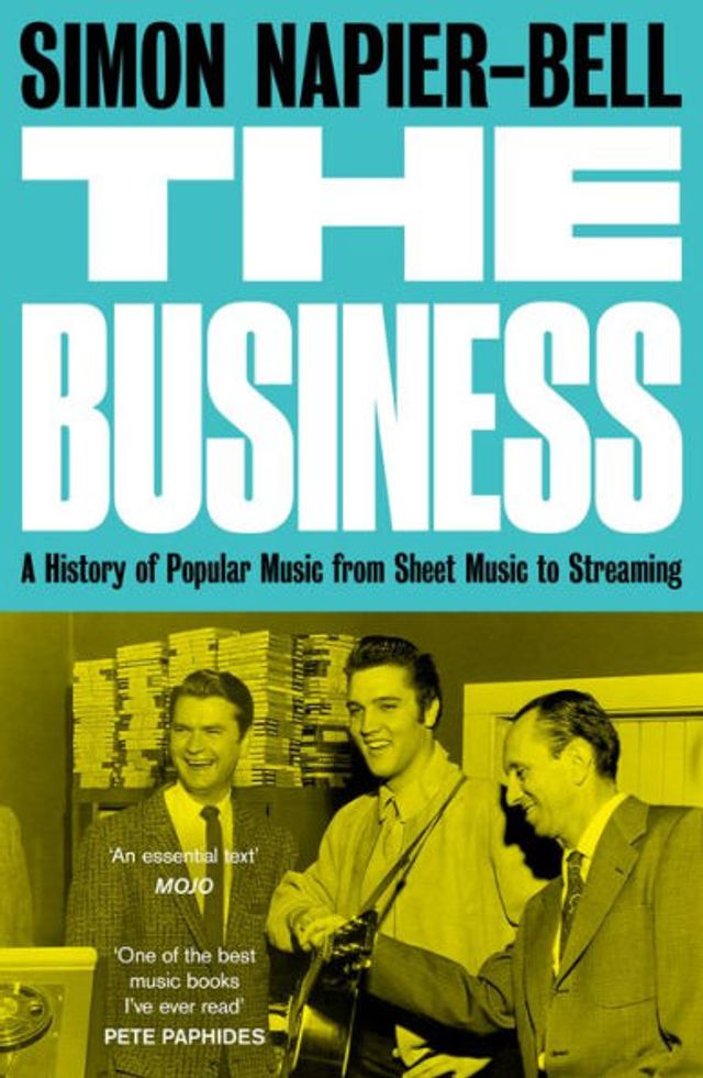 The Business: A History of Popular Music from Sheet to Streaming