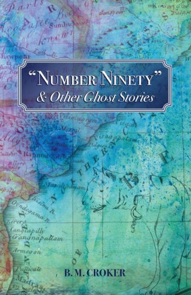 "Number Ninety" & Other Ghost Stories