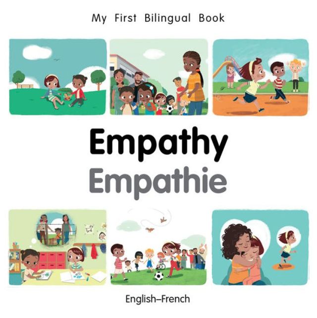 Empathy: English-French (My First Bilingual Book Series)