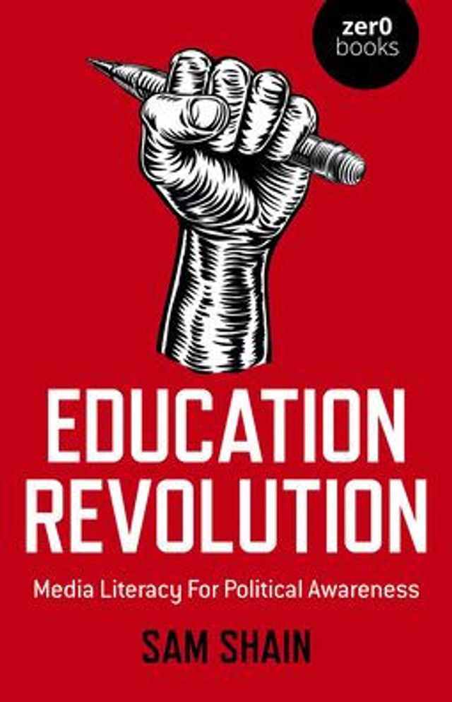 Education Revolution: Media Literacy For Political Awareness