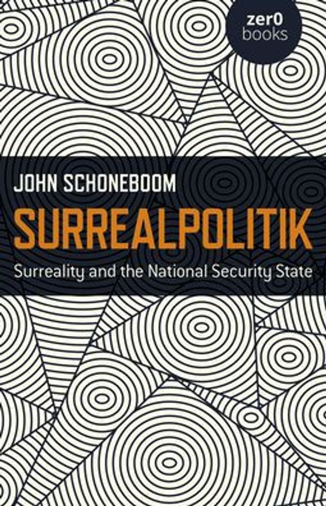 Surrealpolitik: Surreality and the National Security State