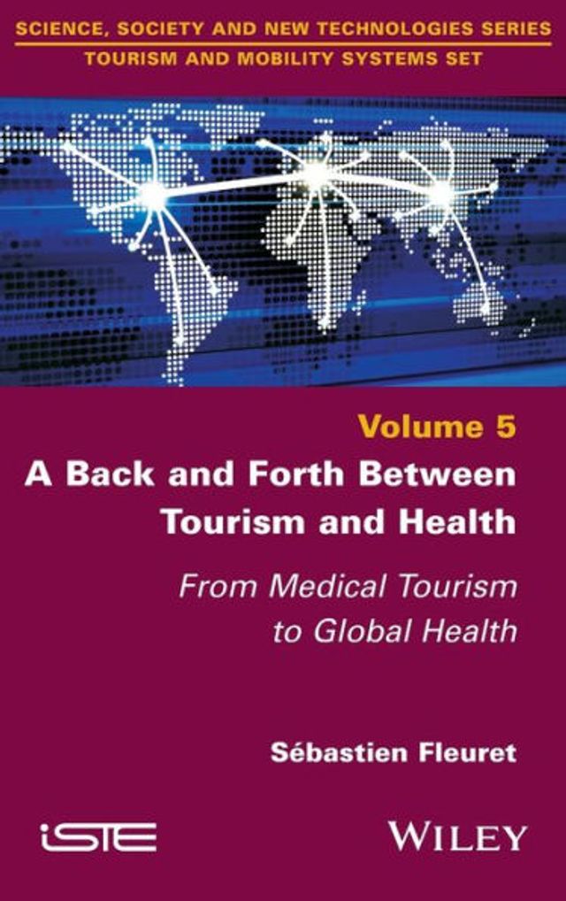 A Back and Forth between Tourism Health: From Medical to Global Health