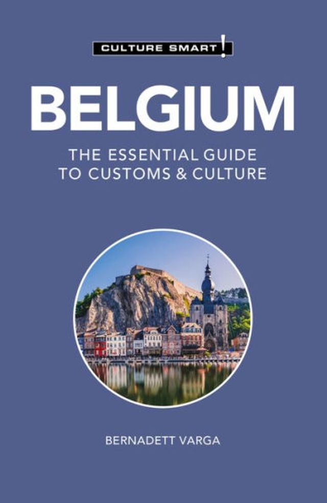 Belgium - Culture Smart!: The Essential Guide to Customs &