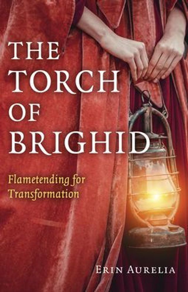 The Torch of Brighid: Flametending for Transformation