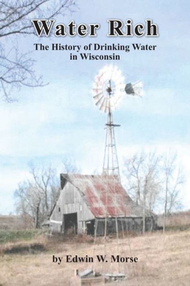 Water Rich: The History of Drinking Water in Wisconsin