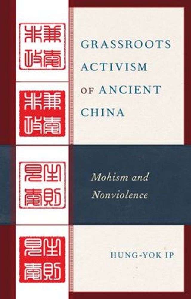 Grassroots Activism of Ancient China: Mohism and Nonviolence