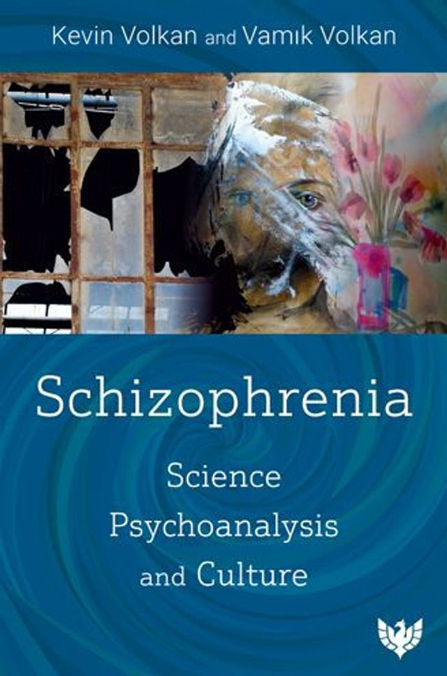 Schizophrenia: Science, Psychoanalysis, and Culture