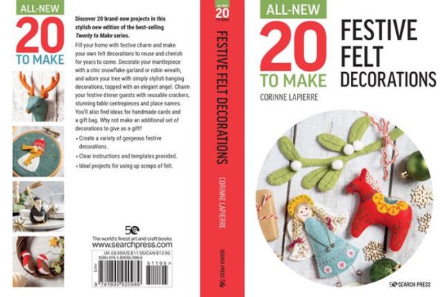 All-New Twenty to Make: Festive Felt Decorations