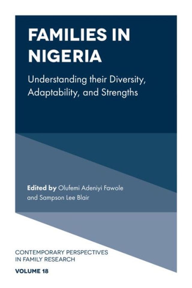 Families in Nigeria: Understanding their Diversity, Adaptability, and Strengths